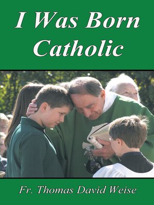 cover image of I Was Born Catholic